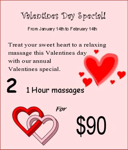 Valentines Special - two one-hour massaged for 90 dollars. January 15 through February 14.